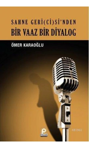 Sahne Geri(ci)sinden| Bir Vaaz Bir Diyalog